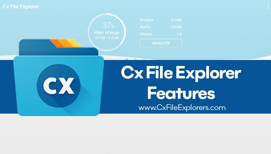 cx file explorer features