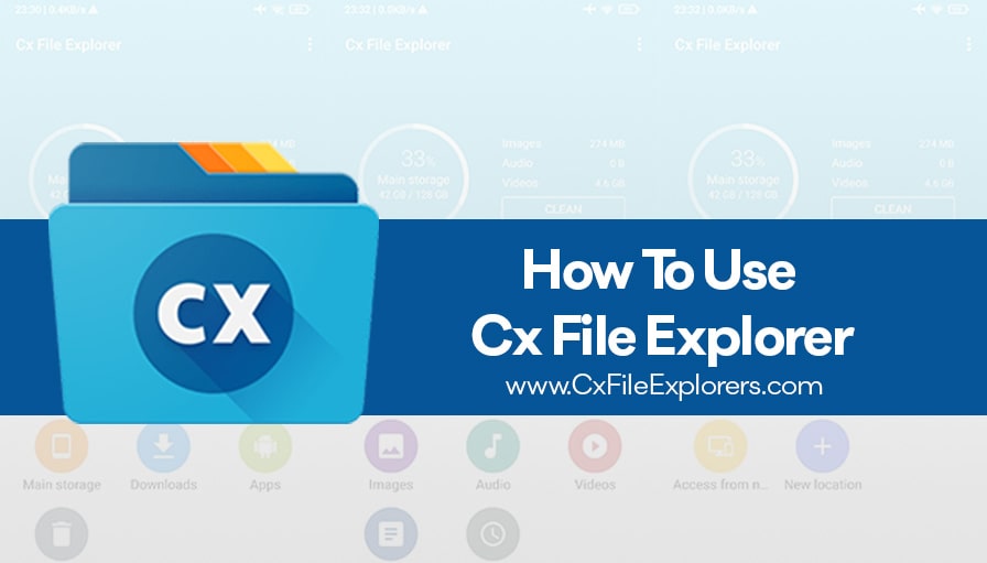 how to use cx file explorer